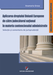 Groza_Aplicarea_dreptului_UE_contencios_administrativ